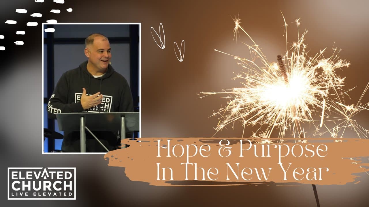 Hope & Purpose In The New Year