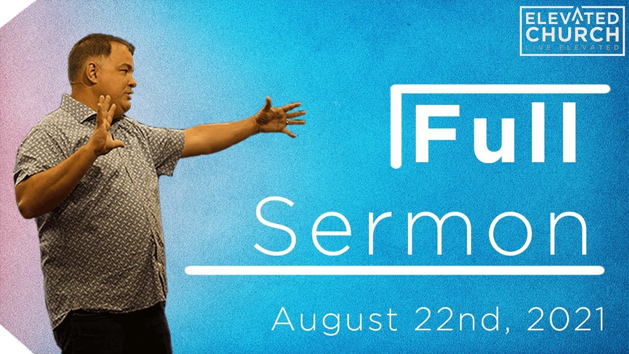 Obedience to Difficult Words | Elevated Church Pinellas Park | August 22nd, 2021